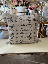 Load image into Gallery viewer, Life is Beautiful pillow
